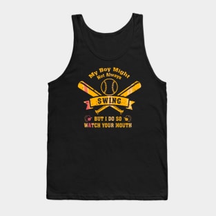 My Boy Might Not Always Swing But I Do Golden Baseball Tank Top